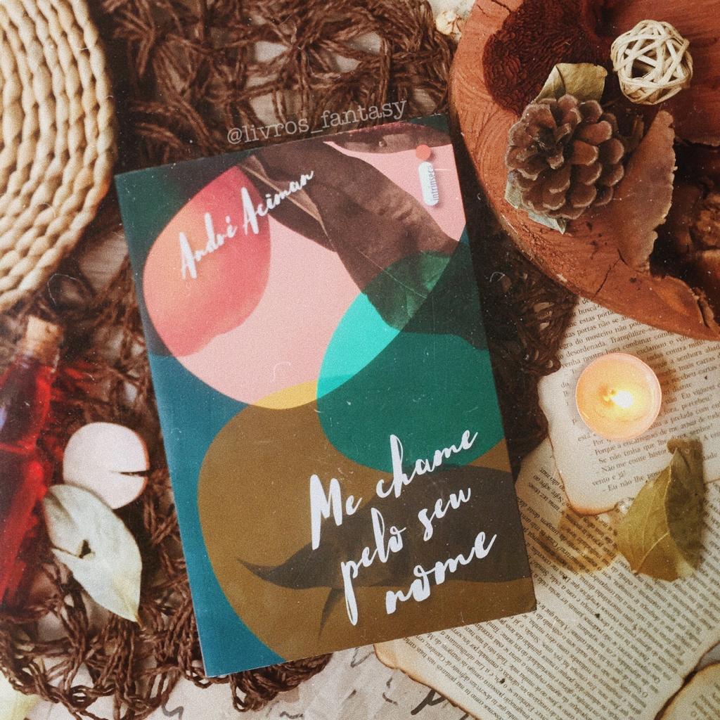 RESENHA] Me Chame Pelo Seu Nome - Imersão Literária || Resenhas de livros,  indicações e mais
